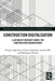 Construction Digitalisation: A Capability Maturity Model for Construction Organisations by Douglas Aghimien