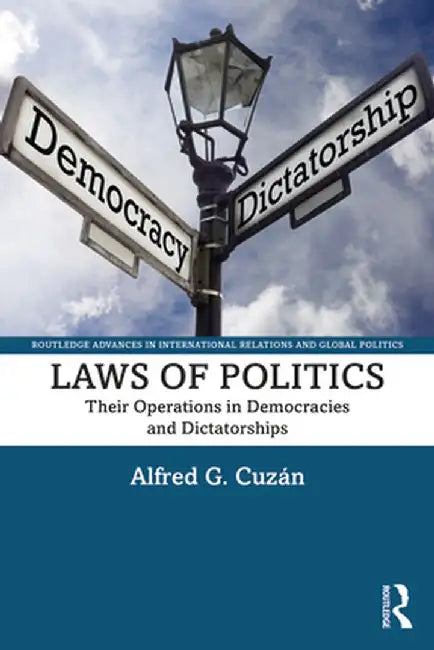 Laws of Politics by Alfred G. Cuzán