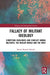 Fallacy of Militant Ideology: Competing Ideologies and Conflict Among Militants, the Muslim World and the West by Marath Munir Masood