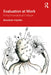 Evaluation at Work: A Psychoanalytical Critique by Bénédicte Vidaillet