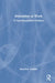 Evaluation at Work: A Psychoanalytical Critique by Bénédicte Vidaillet