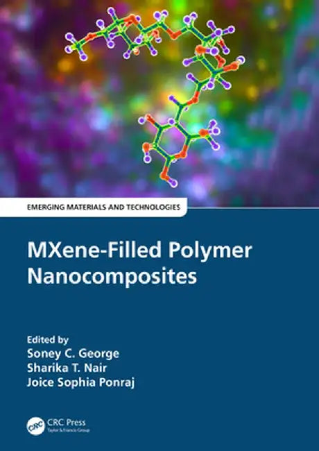 Mxene-Filled Polymer Nanocomposites by Soney C. George