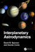Interplanetary Astrodynamics by David B. Spencer