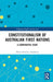Constitutionalism of Australian First Nations: A Comparative Study by Maria Salvatric Randazzo