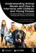 Understanding Animal Abuse and How to Intervene with Children and Young People: A Practical Guide for Professionals Working with People and Animals by Gilly Ferreira