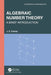 Algebraic Number Theory: A Brief Introduction by J.S. Chahal