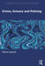 Crime Science and Policing by Laycock, Gloria