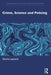 Crime Science and Policing by Laycock, Gloria