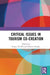 Critical Issues in Tourism Co-Creation by Thi Phi Giang