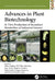 Advances in Plant Biotechnology: In Vitro Production of Secondary Metabolites of Industrial Interest by Del Villar-Martínez Alma