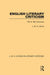 English Literary Criticism: 17th & 18th Centuries by J. W. H. Atkins