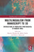Multilingualism from Manuscript to 3D: Intersections of Modalities from Medieval to Modern Times by Matylda Wlodarczyk