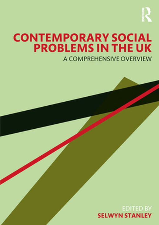 Contemporary Social Problems in the UK: A Comprehensive Overview by Stanley
