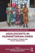 Adolescents in Humanitarian Crisis: Displacement, Gender and Social Inequalities by Jones Nicola