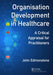 Organisation Development in Healthcare: A Critical Appraisal for Od Practitioners by John Edmonstone