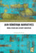 Jain Rāmāyaṇa Narratives: Moral Vision and Literary Innovation by Gregory M. Clines