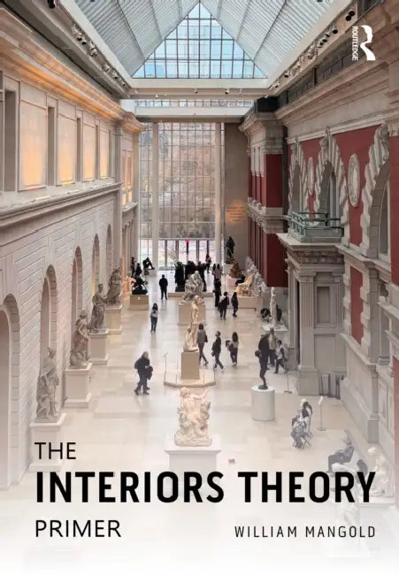 The Interiors Theory Primer by Mangold William