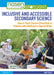 Inclusive and Accessible Secondary Science: How to Teach Science Effectively to Students with Additional or Special Needs by Jane Essex