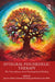 Integral Psychedelic Therapy: The Non-Ordinary Art of Psychospiritual Healing by Jason A. Butler