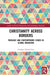 Christianity Across Borders: Theology and Contemporary Issues in Global Migration by Gemma Tulud Cruz