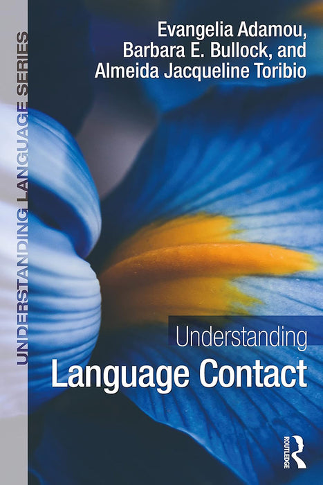 Understanding Language Contact by Adamou/Evangelia