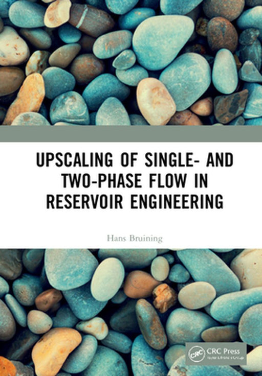 Upscaling of Single- and Two-Phase Flow in Reservoir Engineering by BRUINING