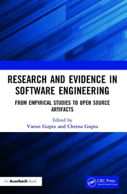 Research and Evidence in Software Engineering: From Empirical Studies to Open Source Artifacts by Varun Gupta