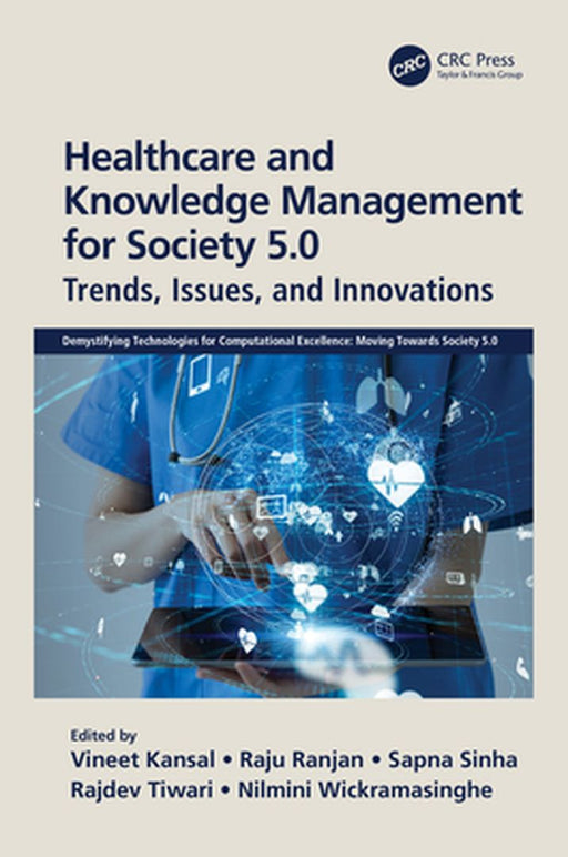Healthcare and Knowledge Management for Society 5.0: Trends Issues and Innovations by Vineet Kansal