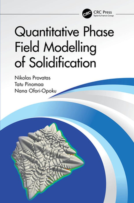 Quantitative Phase Field Modelling of Solidification by PROVATAS