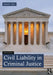 Civil Liability in Criminal Justice by Ross, Darrell L.