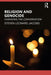 Religion and Genocide: Changing the Conversation by Jacobs
