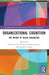 Organizational Cognition: The Theory of Social Organizing by Davide Secchi