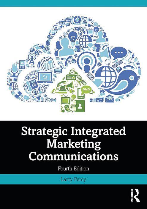 Strategic Integrated Marketing Communications by PERCY, LARRY