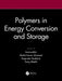 Polymers in Energy Conversion and Storage by Inamuddin
