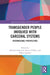 Transgender People Involved with Carceral Systems: International Perspectives by Matthew Maycock, Saoirse O'Shea, Valerie Jenness