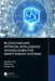 Blockchain and Artificial Intelligence Technologies for Smart Energy Systems by Hongjian Sun