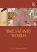 The Safavid World by Rudi Matthee