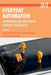 Everyday Automation: Experiencing and Anticipating Emerging Technologies by Sarah Pink