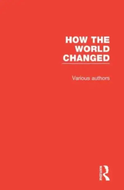 How the World Changed by Eppstein John