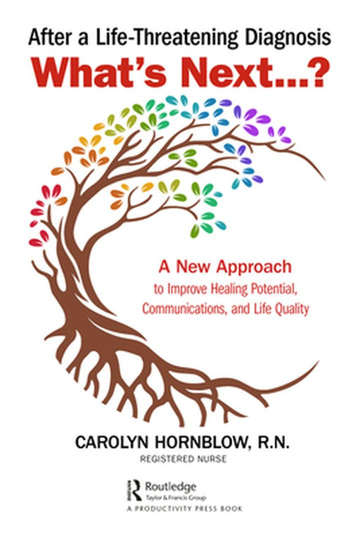 After a Life-Threatening Diagnosis...What's Next?: Hornblow by 