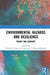 Environmental Hazards and Resilience: Theory and Evidence by Parker Dennis J.