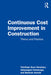 Continuous Cost Improvement in Construction: Theory and Practice by Temitope Seun Omotayo