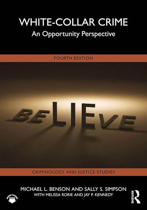 White-Collar Crime: An Opportunity Perspective by Benson/Michael L.