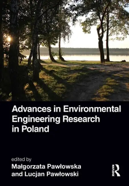 Advances in Environmental Engineering Research in Poland by Malgorzata Pawlowska