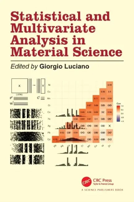 Statistical and Multivariate Analysis in Material Science by Giorgio Luciano