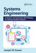 Systems Engineering: A Systemic and Systematic Methodology for Solving Complex Problems by Joseph Eli Kasser