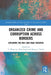 Organized Crime and Corruption Across Borders: Exploring the Belt and Road Initiative by T. Wing Lo