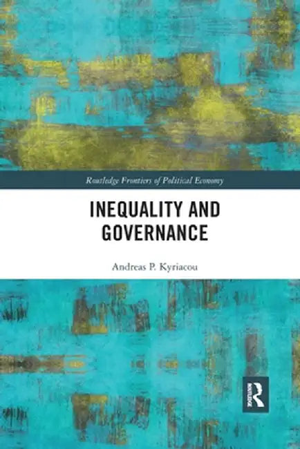 Inequality and Governance by Andreas P. Kyriacou