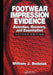 Footwear Impression Evidence: Detection, Recovery and Examination, Second Edition by William J. Bodziak