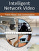 Intelligent Network Video: Understanding Modern Video Surveillance Systems, Second Edition by Fredrik Nilsson